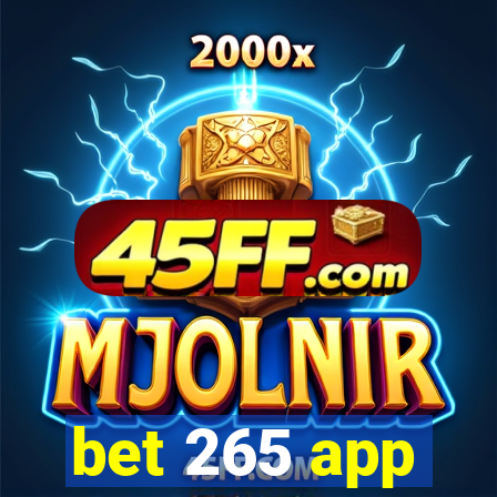 bet 265 app